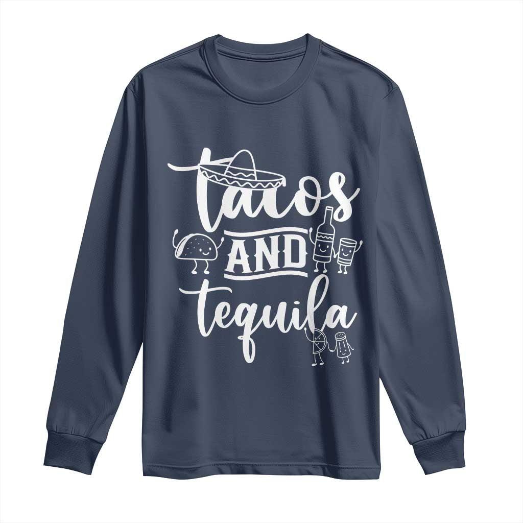 Tacos And Tequila Lover Long Sleeve Shirt Funny Humor Gift - Wonder Print Shop