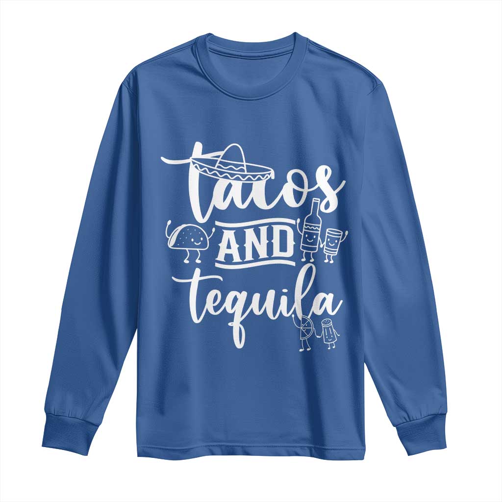 Tacos And Tequila Lover Long Sleeve Shirt Funny Humor Gift - Wonder Print Shop