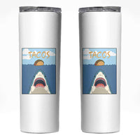 Funny Tacos Lover Skinny Tumbler Shark Attack Humor Gift