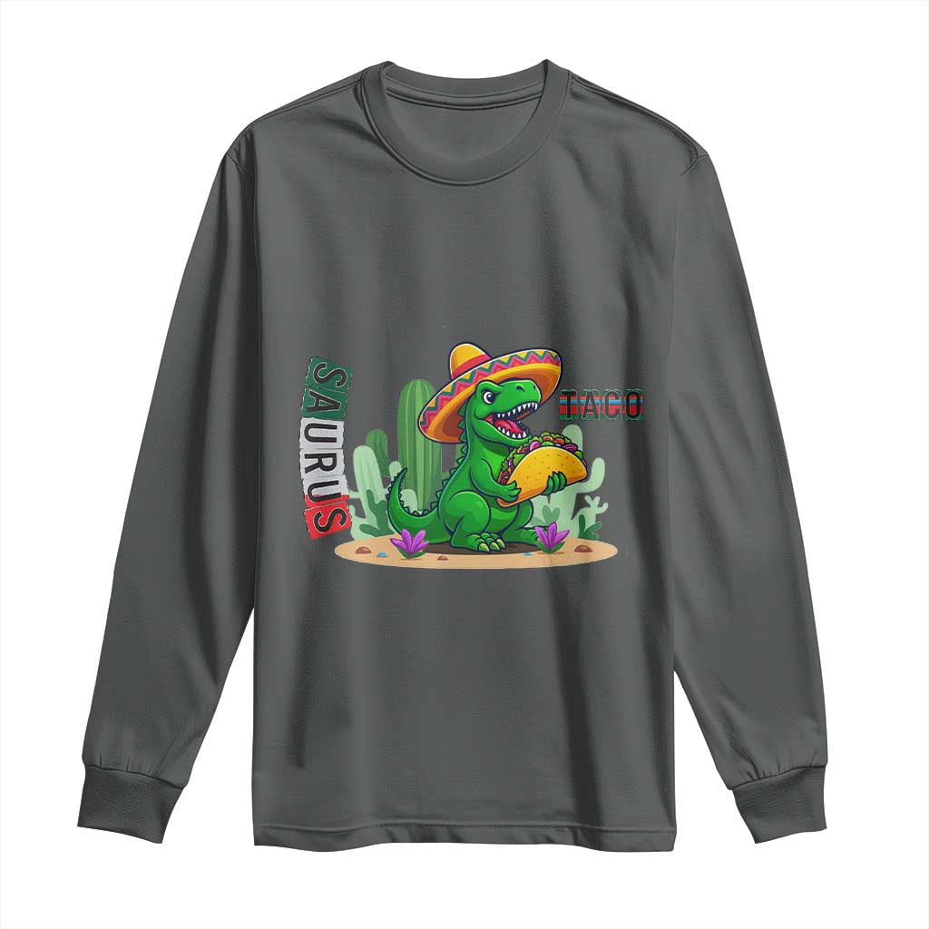Mexican Food Lover Gift Long Sleeve Shirt Funny Dinosaur Taco Saurus - Wonder Print Shop