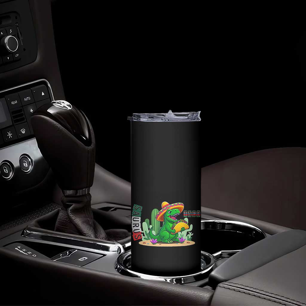 Mexican Food Lover Gift Skinny Tumbler Funny Dinosaur Taco Saurus