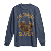 The Turkey Slayer Long Sleeve Shirt Funny Hunting Season Gift - Wonder Print Shop
