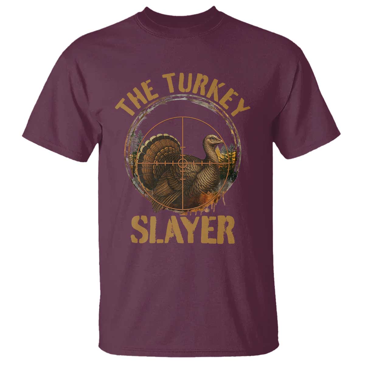 The Turkey Slayer T Shirt Funny Hunting Season Gift - Wonder Print Shop