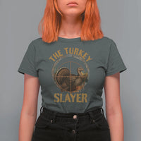 The Turkey Slayer T Shirt For Women Funny Hunting Season Gift - Wonder Print Shop