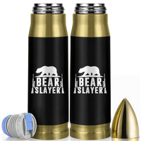 Bear Slayer Bullet Tumbler Hunting Season Gift - Wonder Print Shop