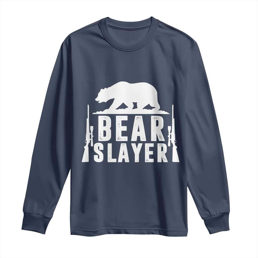 Bear Slayer Long Sleeve Shirt Hunting Season Gift - Wonder Print Shop