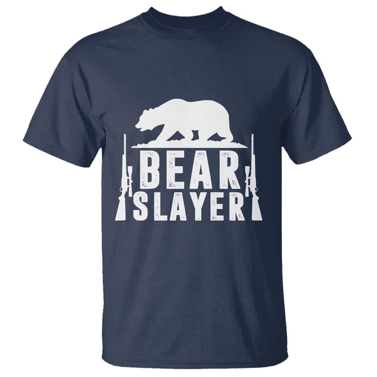 Bear Slayer T Shirt Hunting Season Gift - Wonder Print Shop