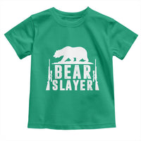 Bear Slayer Toddler T Shirt Hunting Season Gift - Wonder Print Shop