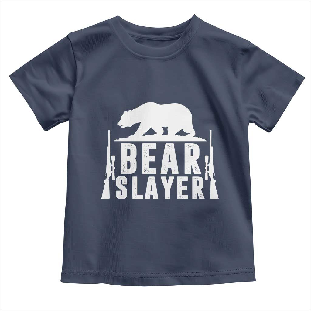 Bear Slayer Toddler T Shirt Hunting Season Gift - Wonder Print Shop