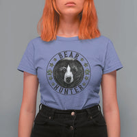 Bear Hunter T Shirt For Women Funny Hunting Season Gift - Wonder Print Shop