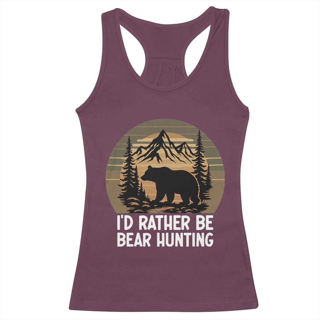 Id Rather Be Bear Hunting Racerback Tank Top Retro Sunset Hunter Gift - Wonder Print Shop