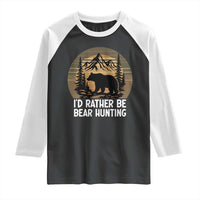 Id Rather Be Bear Hunting Raglan Shirt Retro Sunset Hunter Gift - Wonder Print Shop