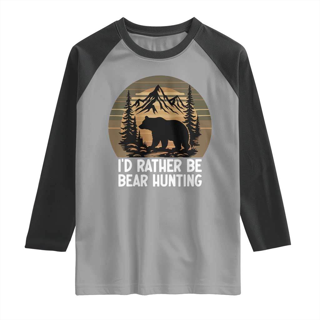 Id Rather Be Bear Hunting Raglan Shirt Retro Sunset Hunter Gift - Wonder Print Shop