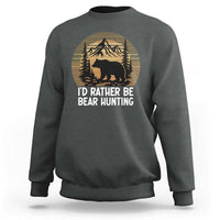 Id Rather Be Bear Hunting Sweatshirt Retro Sunset Hunter Gift - Wonder Print Shop