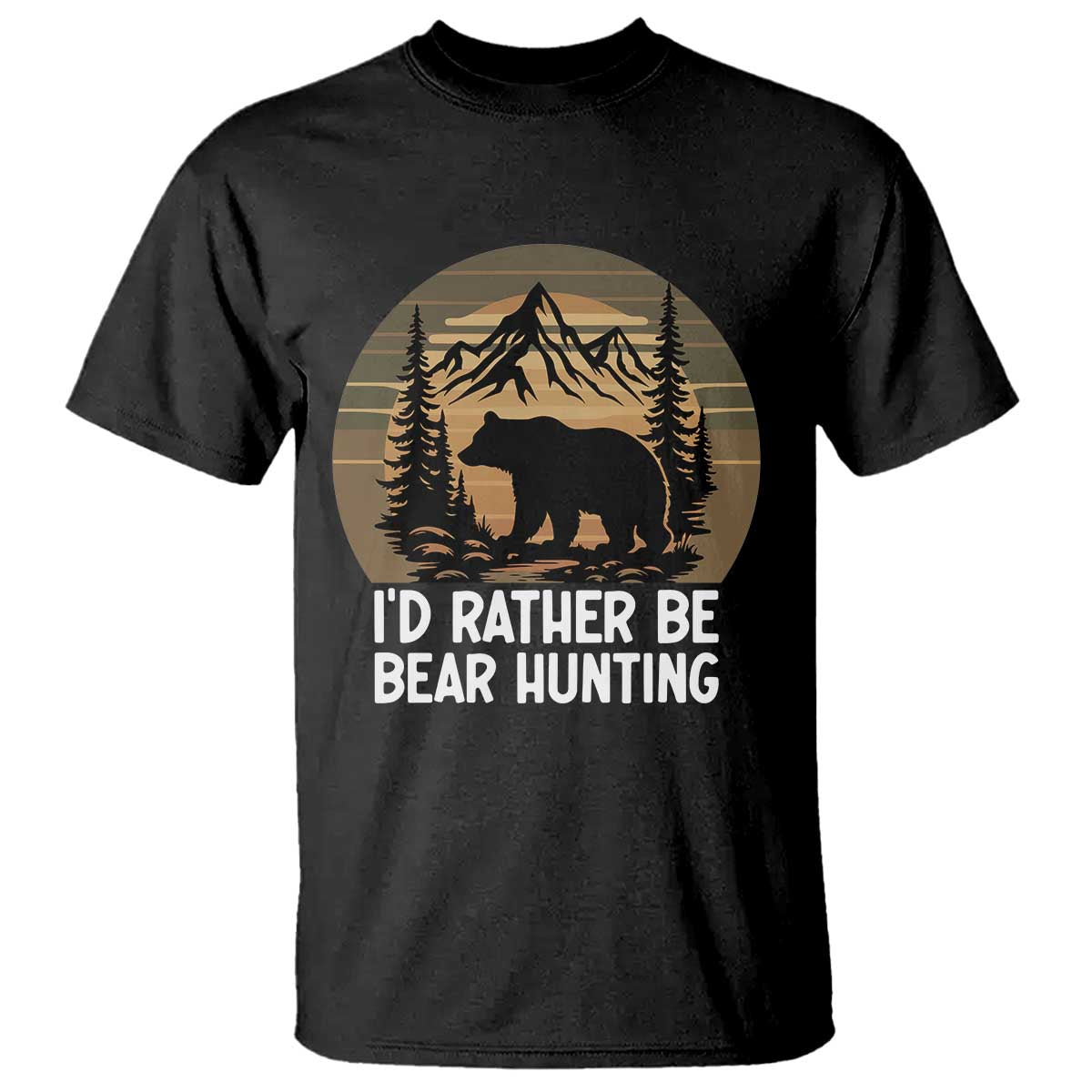 Id Rather Be Bear Hunting T Shirt Retro Sunset Hunter Gift - Wonder Print Shop