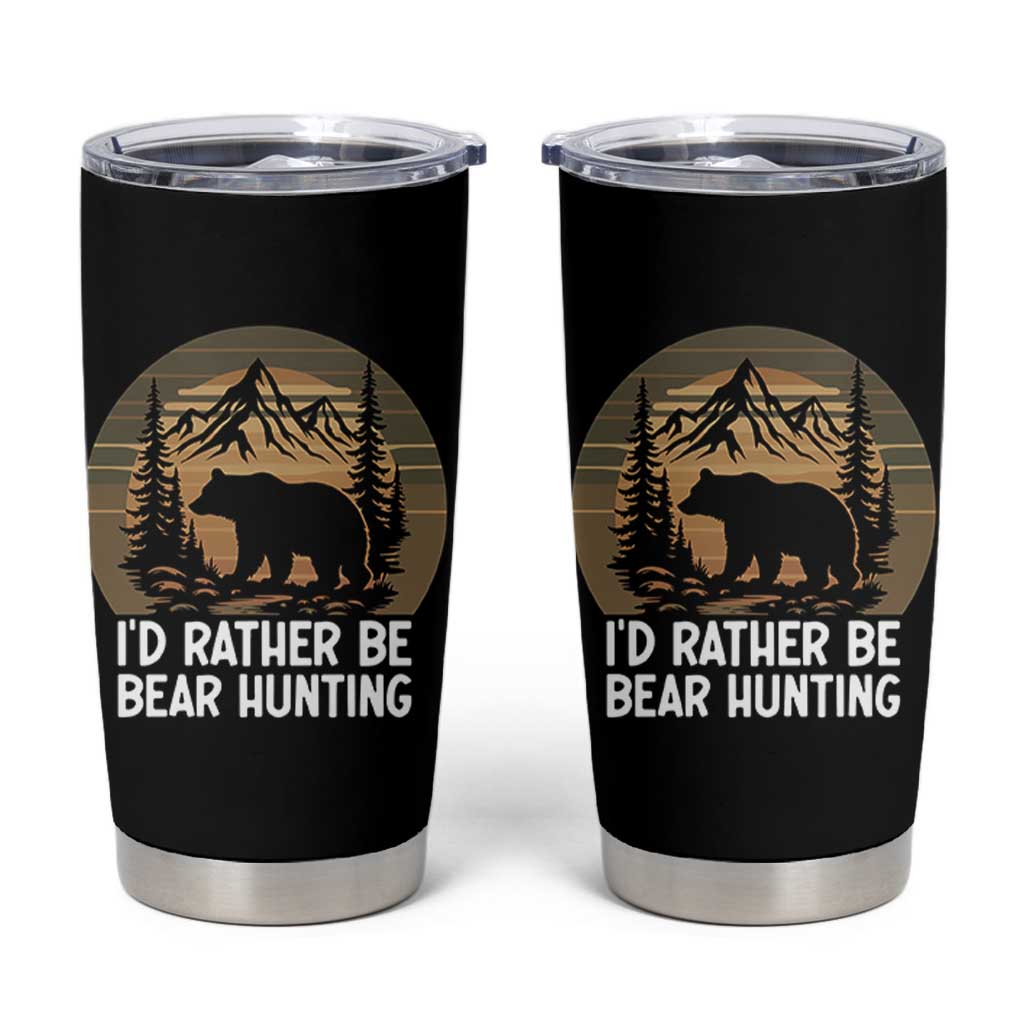 Id Rather Be Bear Hunting Tumbler Cup Retro Sunset Hunter Gift - Wonder Print Shop