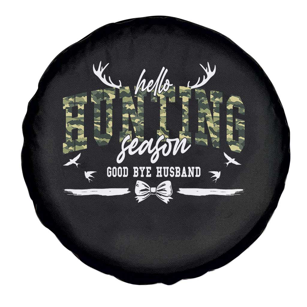 Funny Hunting Lover Spare Tire Cover Hello Hunting Season Goodbye Husband - Wonder Print Shop