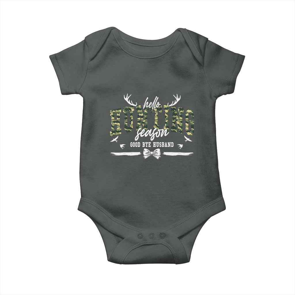 Funny Hunting Lover Baby Onesie Hello Hunting Season Goodbye Husband - Wonder Print Shop