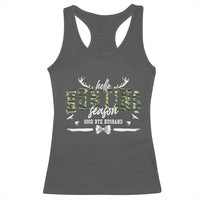 Funny Hunting Lover Racerback Tank Top Hello Hunting Season Goodbye Husband - Wonder Print Shop