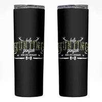 Funny Hunting Lover Skinny Tumbler Hello Hunting Season Goodbye Husband - Wonder Print Shop