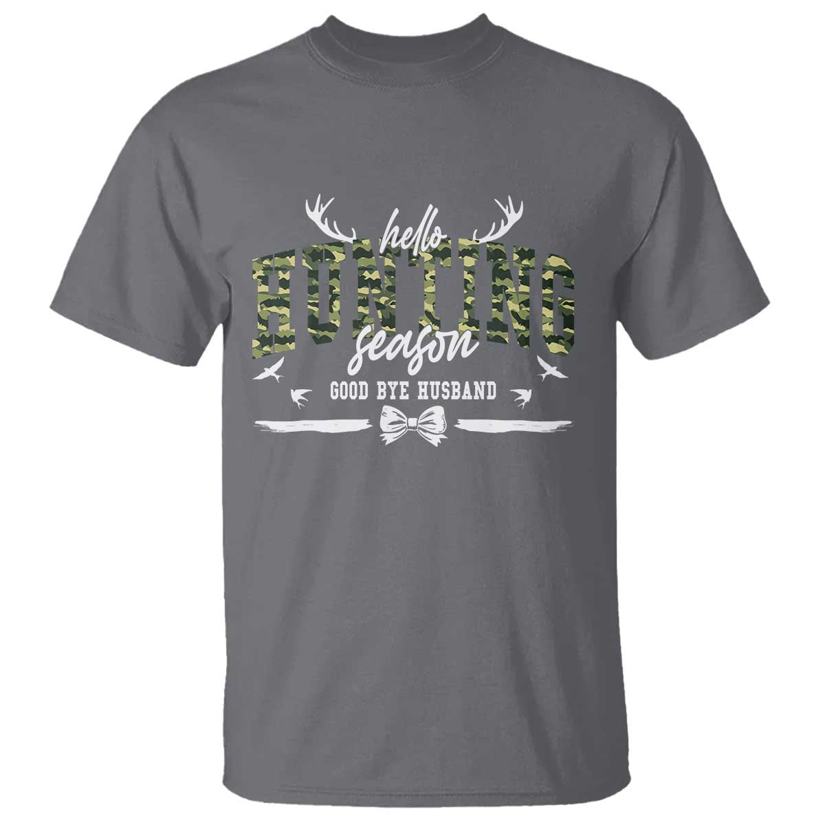 Funny Hunting Lover T Shirt Hello Hunting Season Goodbye Husband - Wonder Print Shop