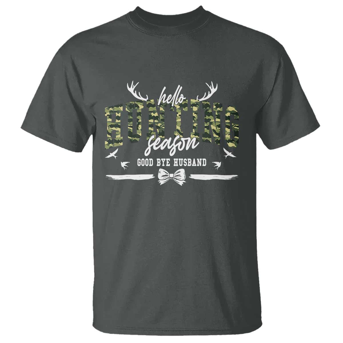 Funny Hunting Lover T Shirt Hello Hunting Season Goodbye Husband - Wonder Print Shop