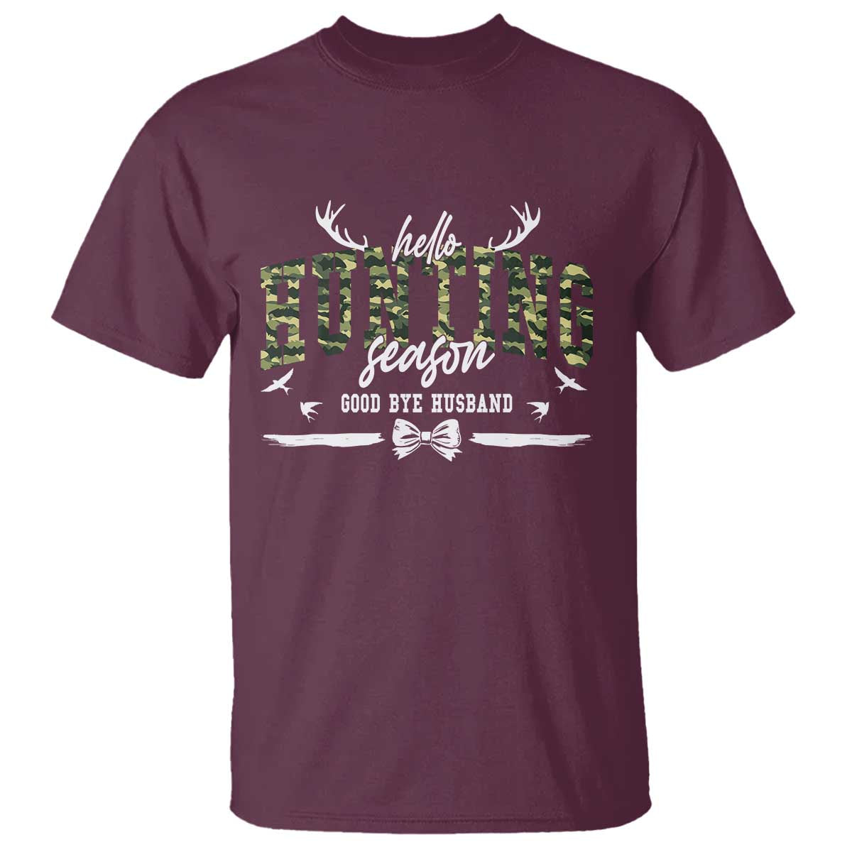 Funny Hunting Lover T Shirt Hello Hunting Season Goodbye Husband - Wonder Print Shop