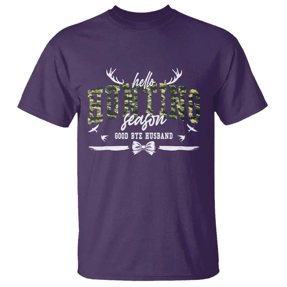 Funny Hunting Lover T Shirt Hello Hunting Season Goodbye Husband - Wonder Print Shop