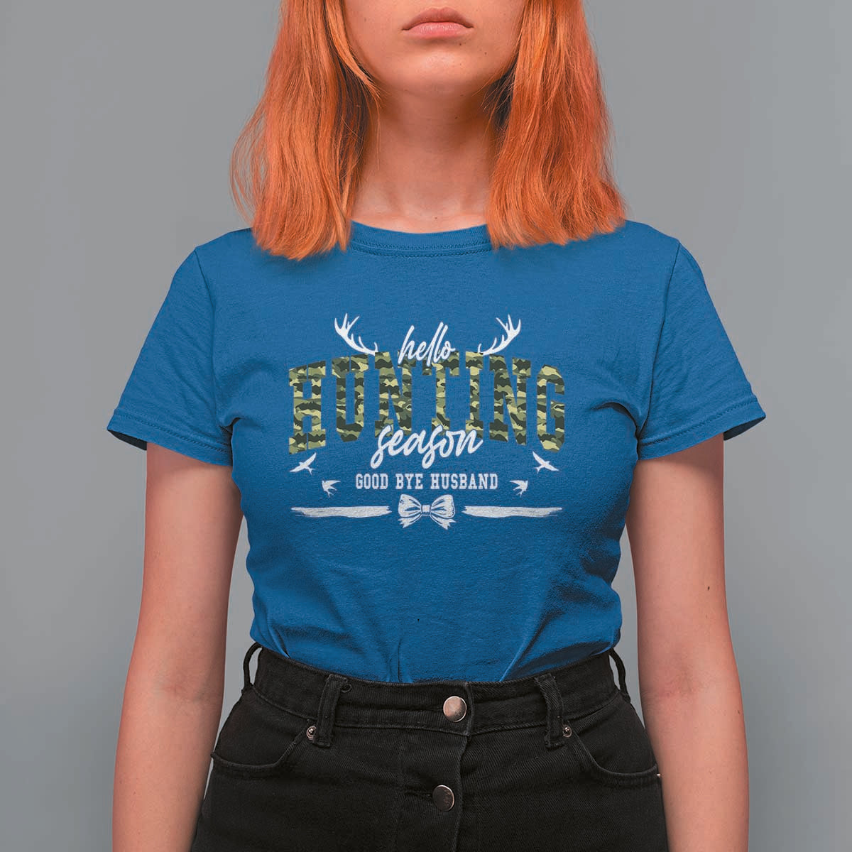 Funny Hunting Lover T Shirt For Women Hello Hunting Season Goodbye Husband - Wonder Print Shop