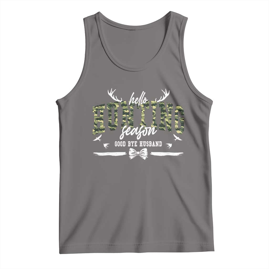 Funny Hunting Lover Tank Top Hello Hunting Season Goodbye Husband - Wonder Print Shop