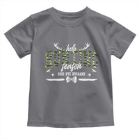 Funny Hunting Lover Toddler T Shirt Hello Hunting Season Goodbye Husband - Wonder Print Shop