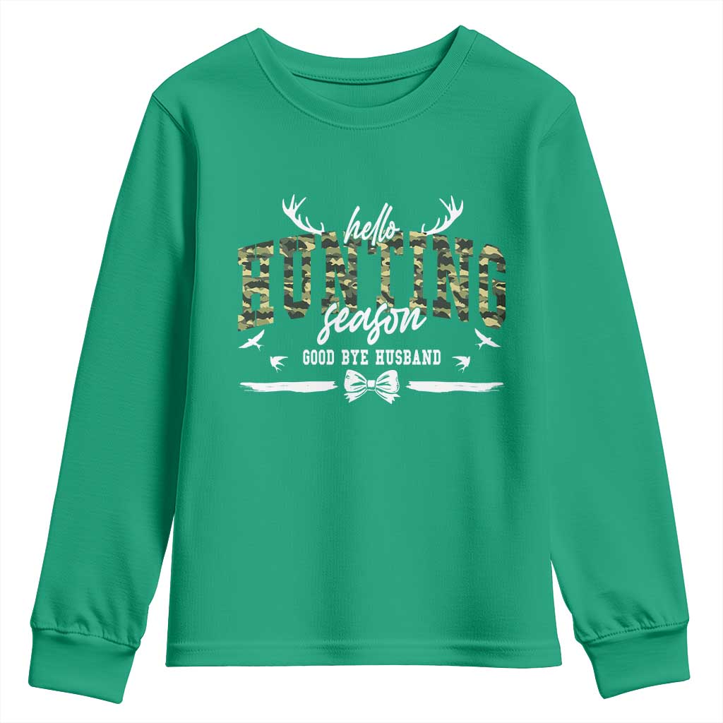 Funny Hunting Lover Youth Sweatshirt Hello Hunting Season Goodbye Husband - Wonder Print Shop
