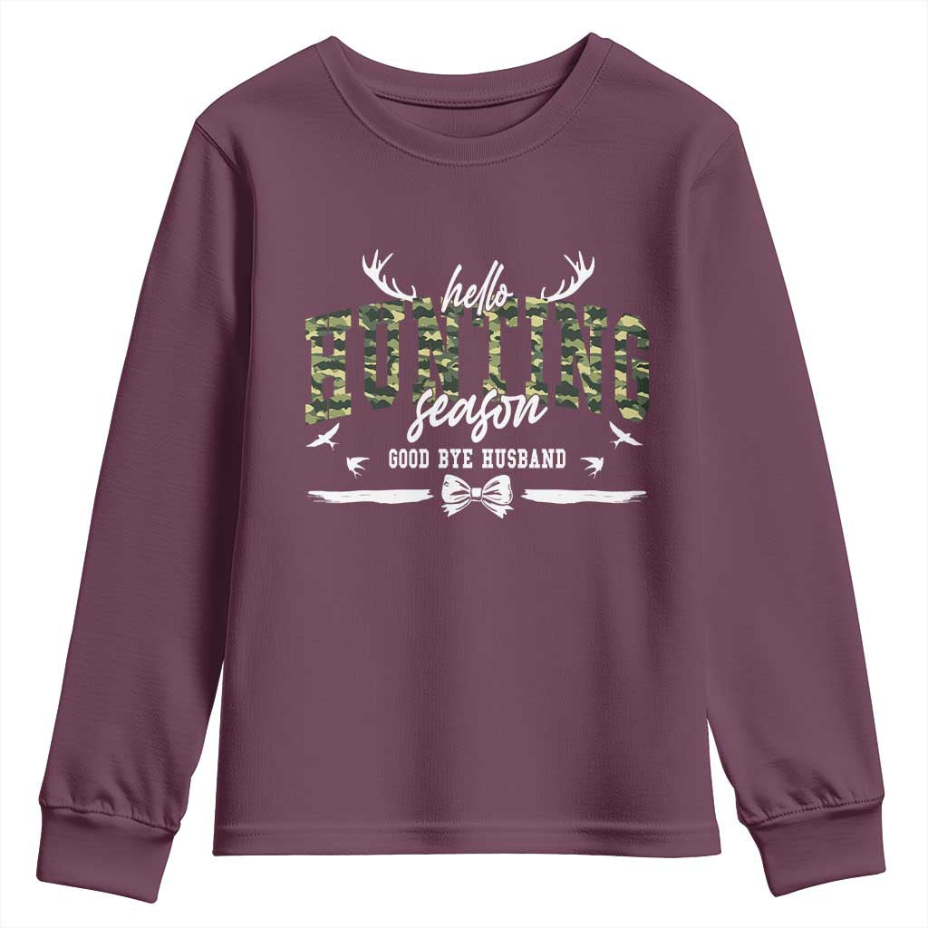 Funny Hunting Lover Youth Sweatshirt Hello Hunting Season Goodbye Husband - Wonder Print Shop