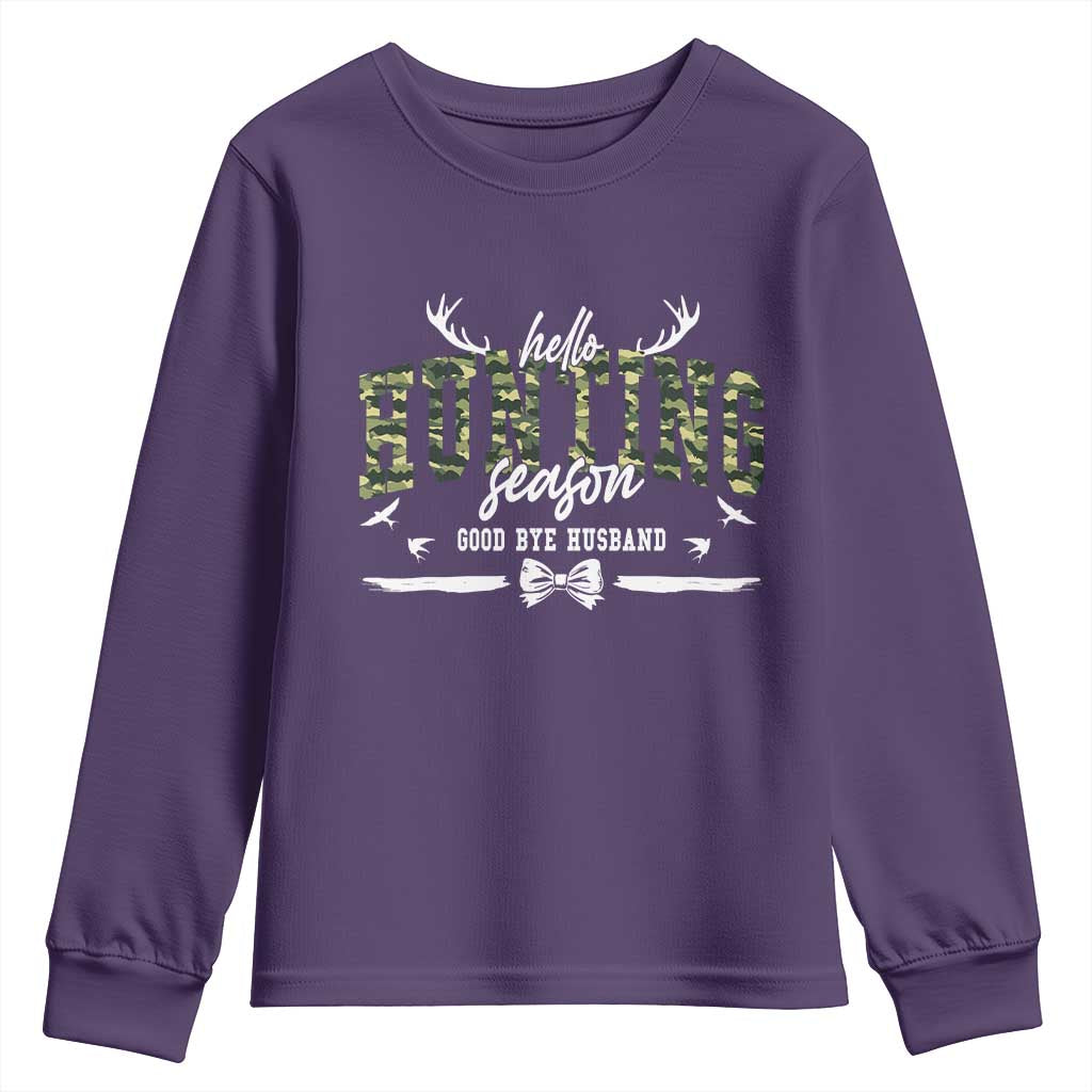 Funny Hunting Lover Youth Sweatshirt Hello Hunting Season Goodbye Husband - Wonder Print Shop