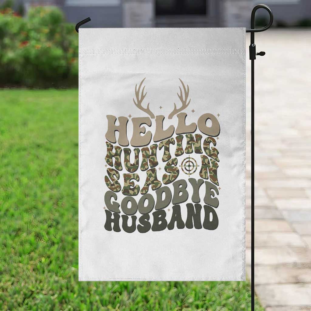 Hello Hunting Season Goodbye Husband Garden Flag Funny Hunter Wife Gift - Wonder Print Shop