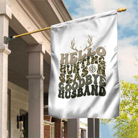 Hello Hunting Season Goodbye Husband Garden Flag Funny Hunter Wife Gift - Wonder Print Shop