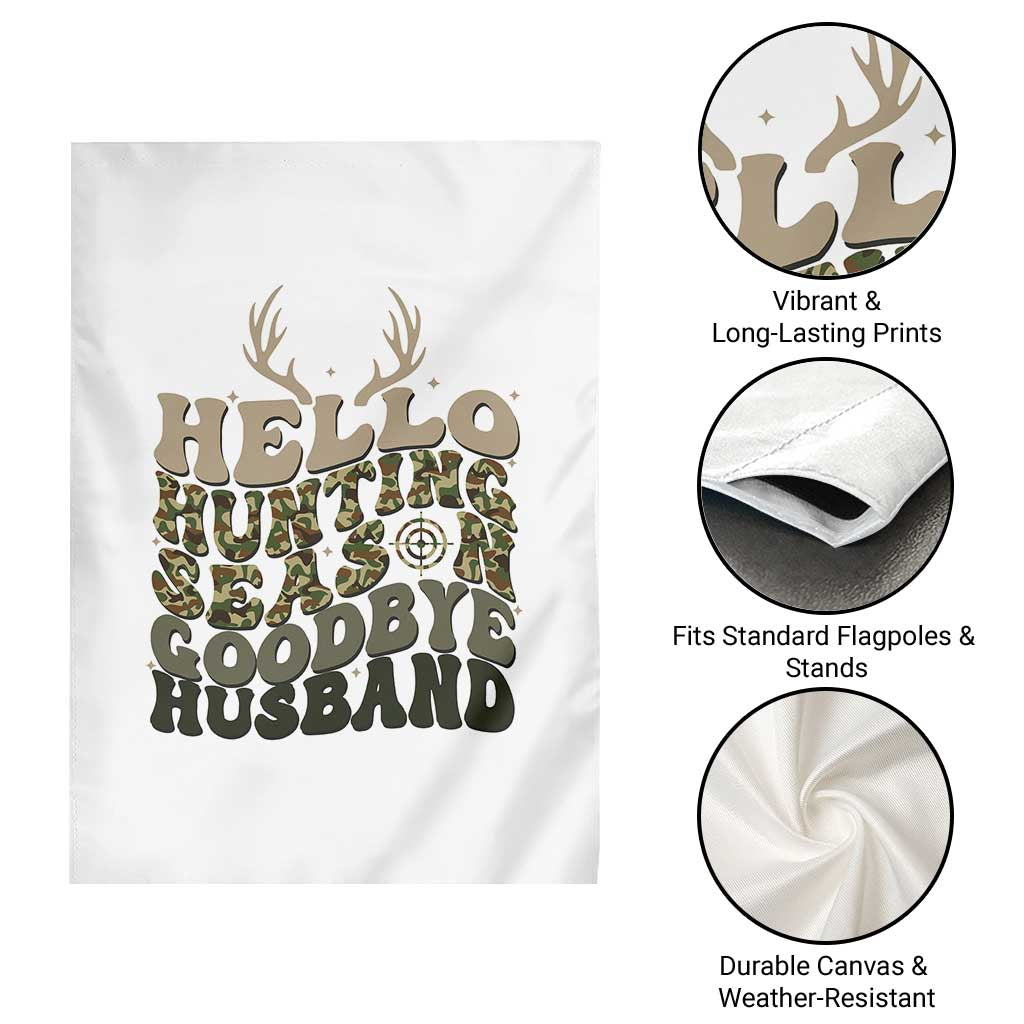 Hello Hunting Season Goodbye Husband Garden Flag Funny Hunter Wife Gift - Wonder Print Shop