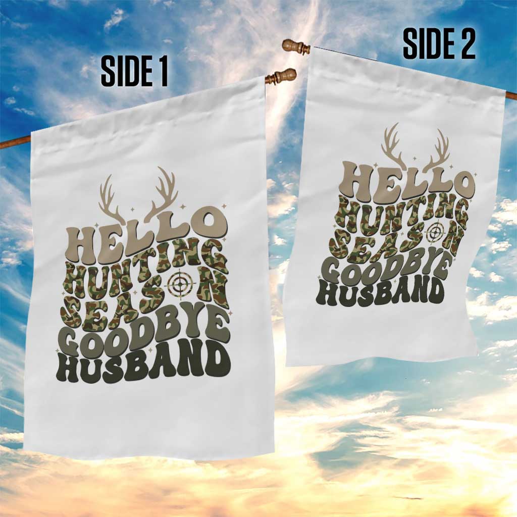 Hello Hunting Season Goodbye Husband Garden Flag Funny Hunter Wife Gift - Wonder Print Shop