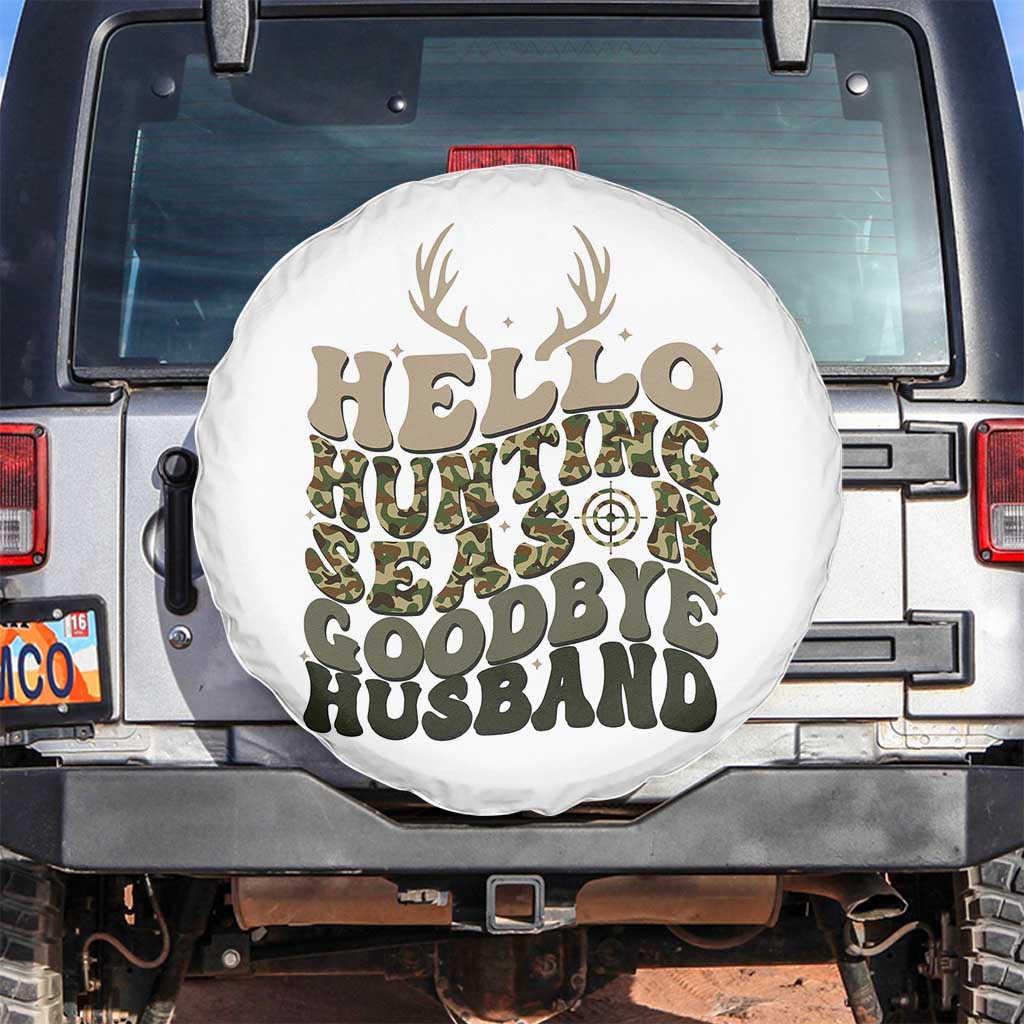Hello Hunting Season Goodbye Husband Spare Tire Cover Funny Hunter Wife Gift - Wonder Print Shop