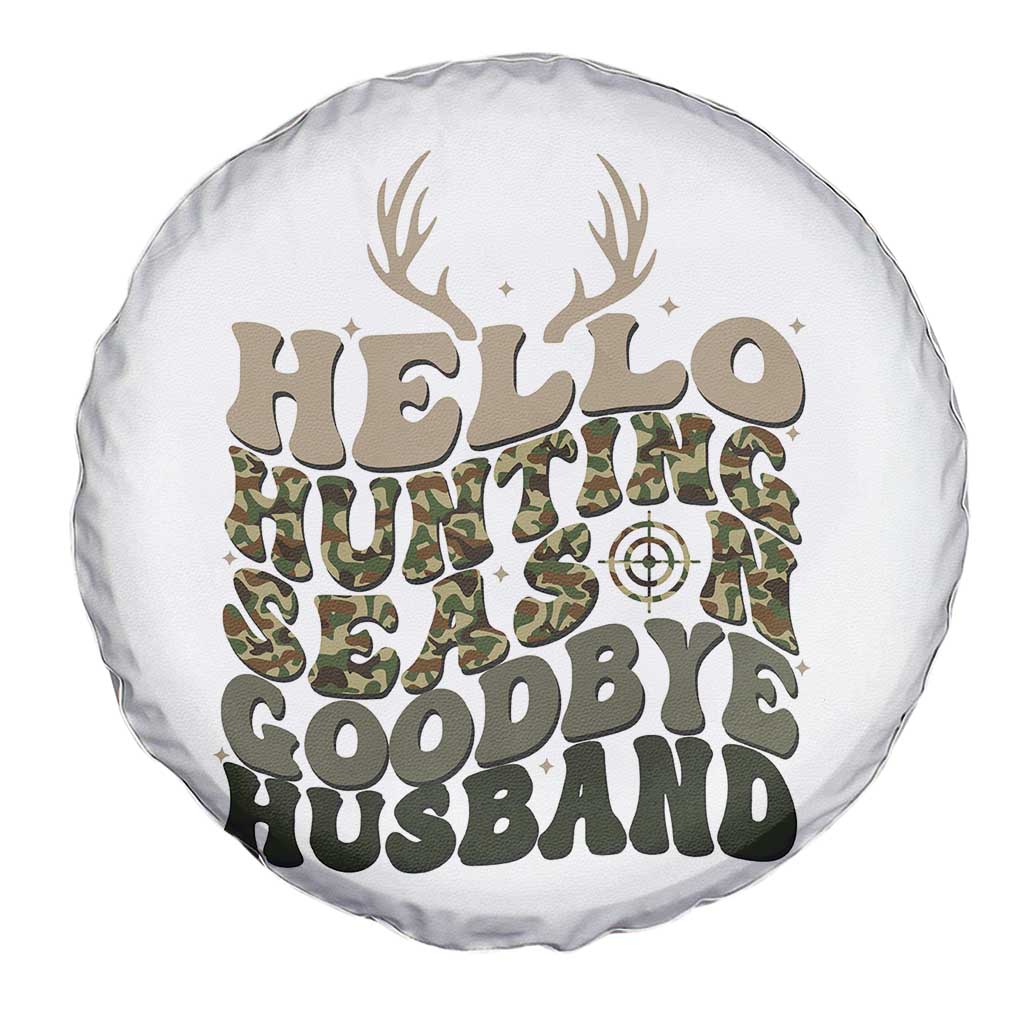 Hello Hunting Season Goodbye Husband Spare Tire Cover Funny Hunter Wife Gift - Wonder Print Shop