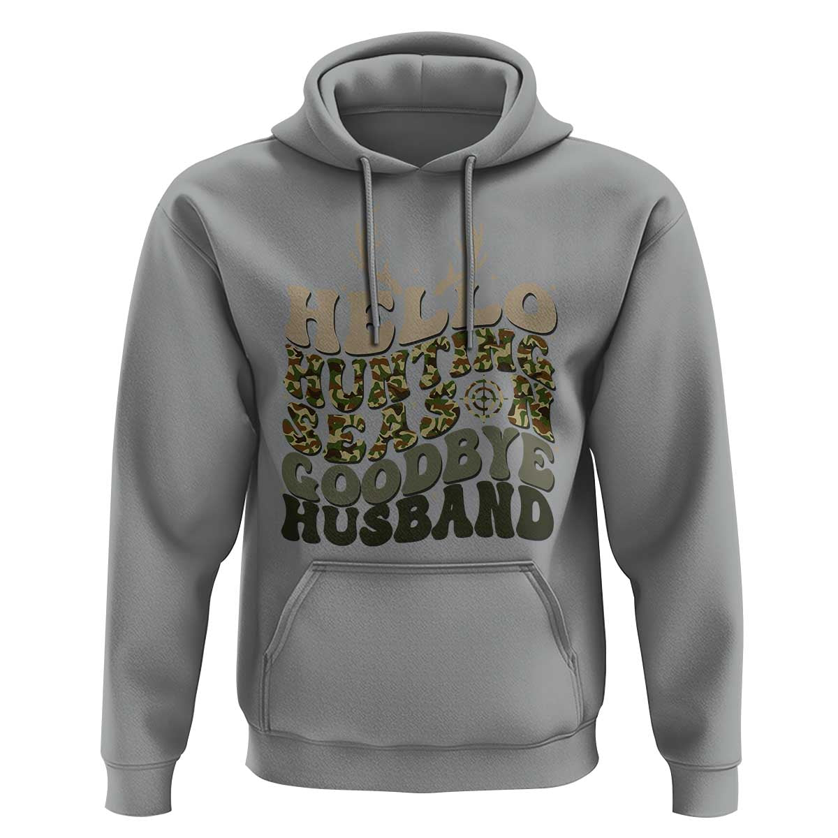 Hello Hunting Season Goodbye Husband Hoodie Funny Hunter Wife Gift - Wonder Print Shop
