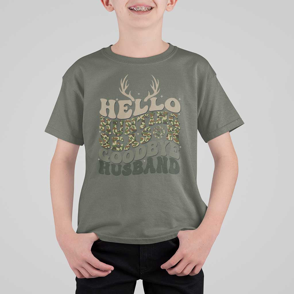Hello Hunting Season Goodbye Husband T Shirt For Kid Funny Hunter Wife Gift - Wonder Print Shop