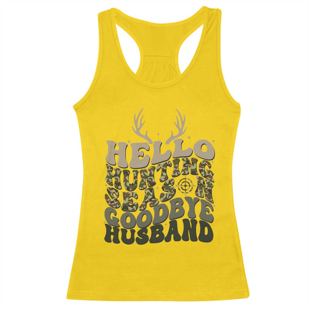 Hello Hunting Season Goodbye Husband Racerback Tank Top Funny Hunter Wife Gift - Wonder Print Shop