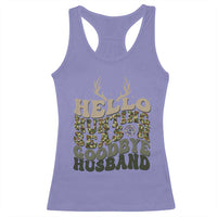 Hello Hunting Season Goodbye Husband Racerback Tank Top Funny Hunter Wife Gift - Wonder Print Shop