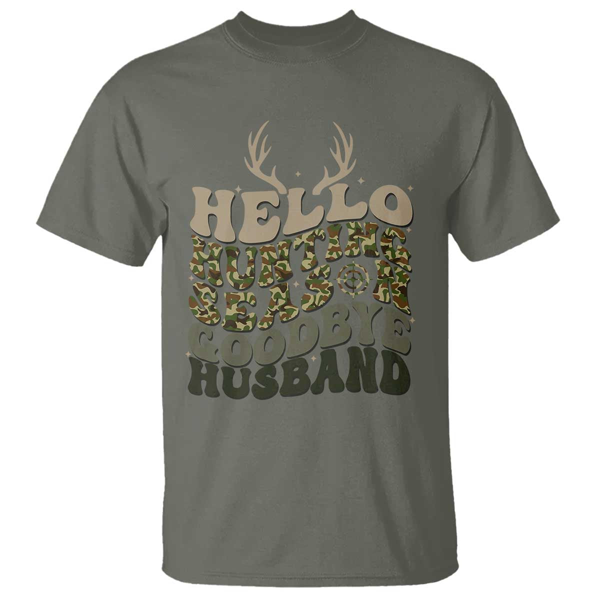 Hello Hunting Season Goodbye Husband T Shirt Funny Hunter Wife Gift - Wonder Print Shop