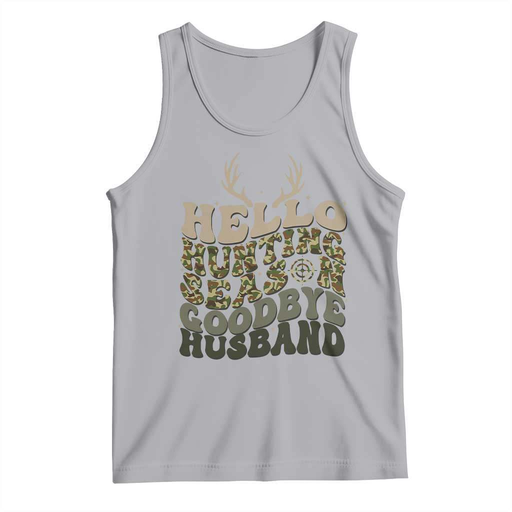 Hello Hunting Season Goodbye Husband Tank Top Funny Hunter Wife Gift - Wonder Print Shop