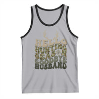 Hello Hunting Season Goodbye Husband Tank Top Funny Hunter Wife Gift - Wonder Print Shop