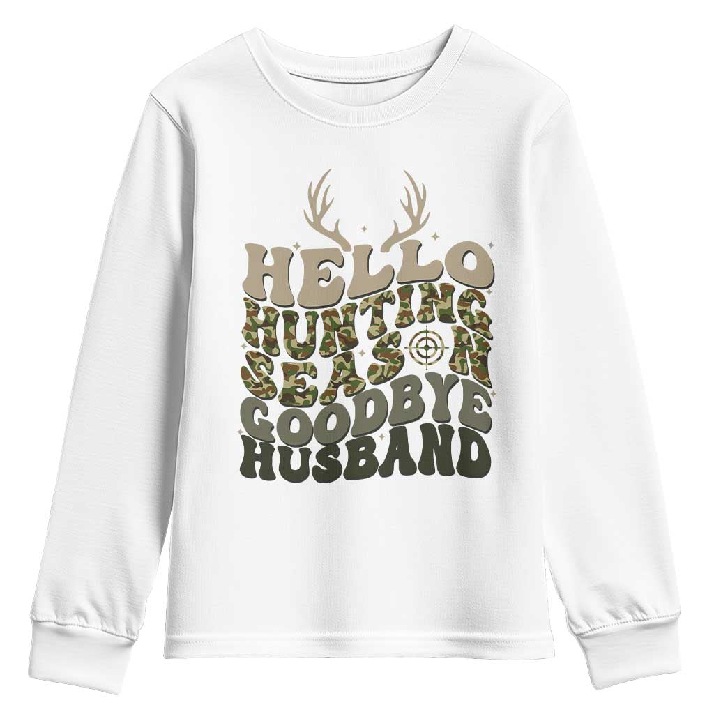 Hello Hunting Season Goodbye Husband Youth Sweatshirt Funny Hunter Wife Gift - Wonder Print Shop