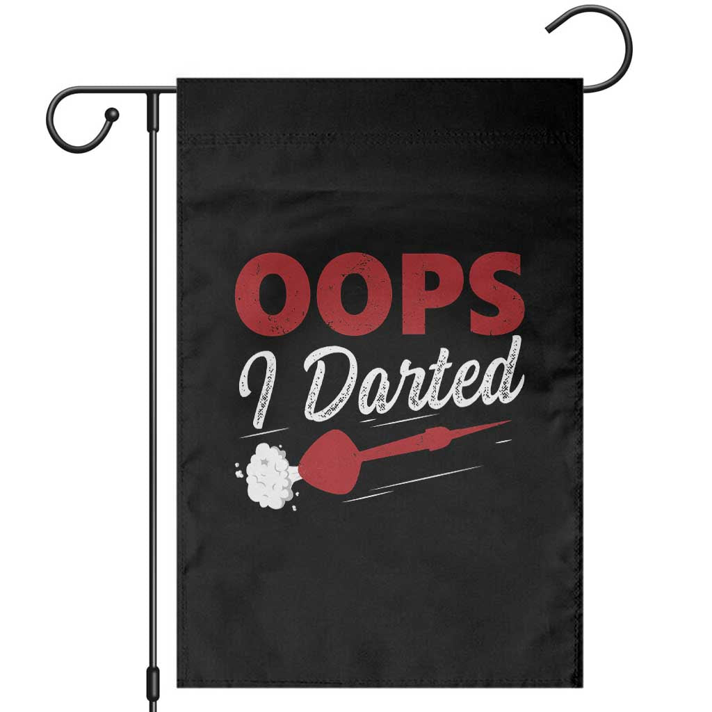 Dart Player Sarcasm Gift Garden Flag Funny Oops I Darted - Wonder Print Shop