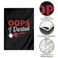 Dart Player Sarcasm Gift Garden Flag Funny Oops I Darted - Wonder Print Shop